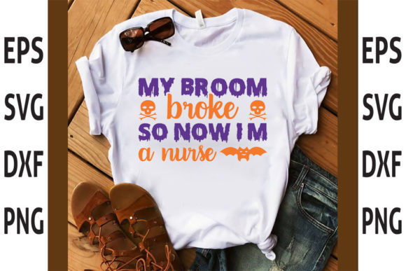Charming Halloween SVG: My Broom Broke, So Now I'm a Nurse