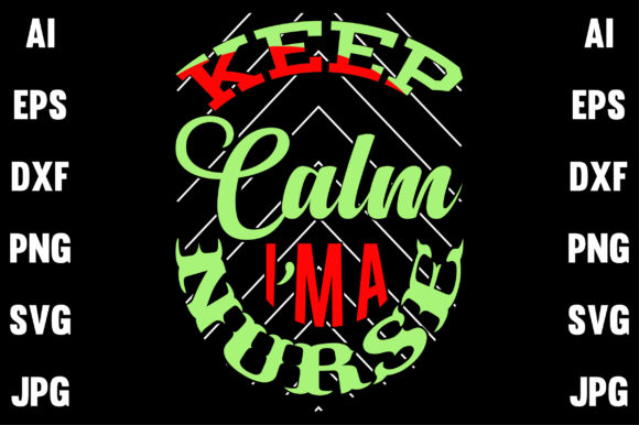 Keep Calm I’m a Nurse Embroidery Design