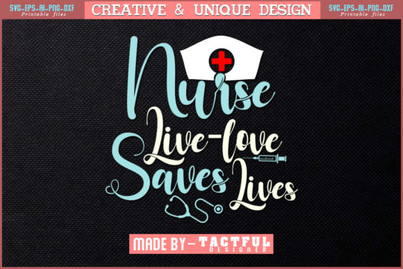 Nurse Live Love Save Lives: A Heartfelt Embroidery Design