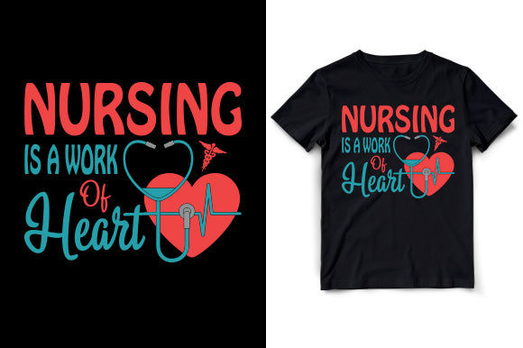 Nursing is a Work of Heart T Shirt Design